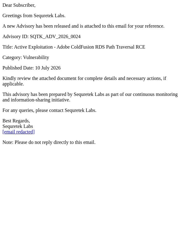 SQTK_ADV_2026_0024 - Active Exploitation - Adobe ColdFusion RDS Path Traversal RCE email from Sequretek screenshot