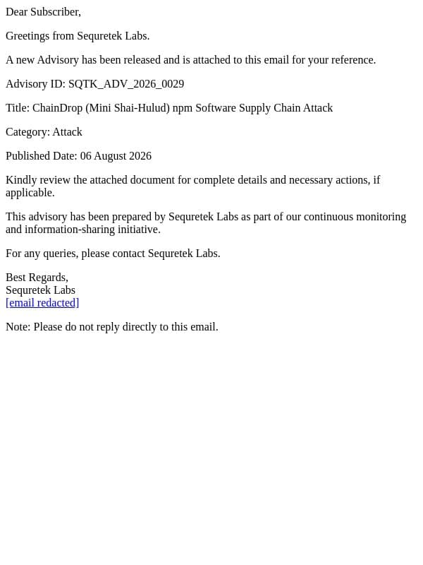 SQTK_ADV_2026_0029 - ChainDrop (Mini Shai-Hulud) npm Software Supply Chain Attack email from Sequretek screenshot