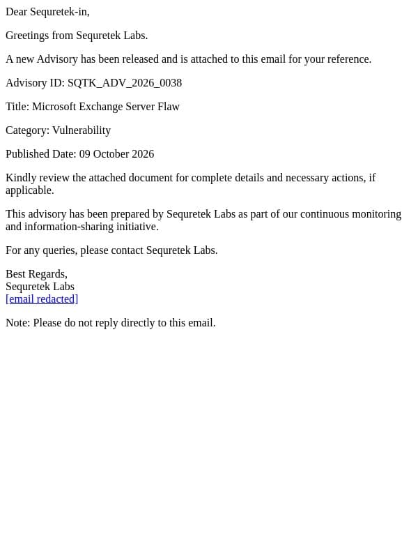 SQTK_ADV_2026_0038 - Microsoft Exchange Server Flaw email from Sequretek