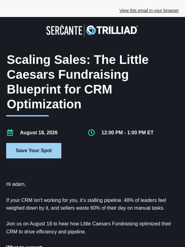π₯ Fireside Chat: Is your CRM a roadblock or revenue driver? email from Sercante LLC