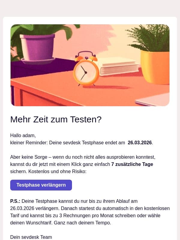 Mehr Zeit zum Testen? Hol dir 7 Tage extra โ kostenlos! email from SevDesk