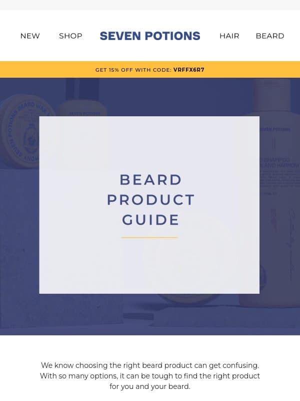Your premium beard product guide is here. email from Seven Potions