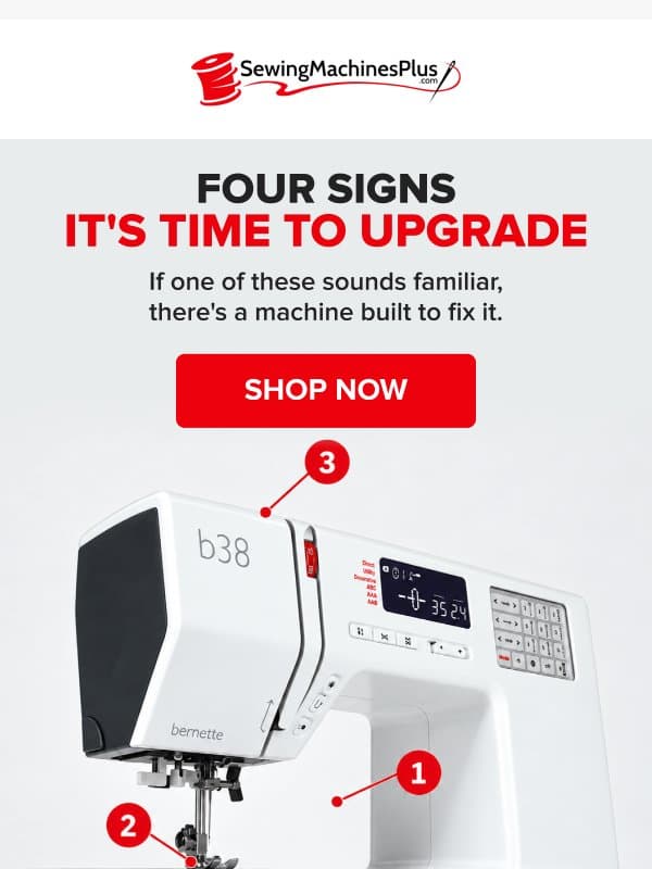 Is Your Machine Holding You Back? email from Sewing Machines Plus