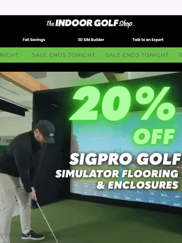 🚨 20% OFF Ends Tonight! email from Shop Indoor Golf