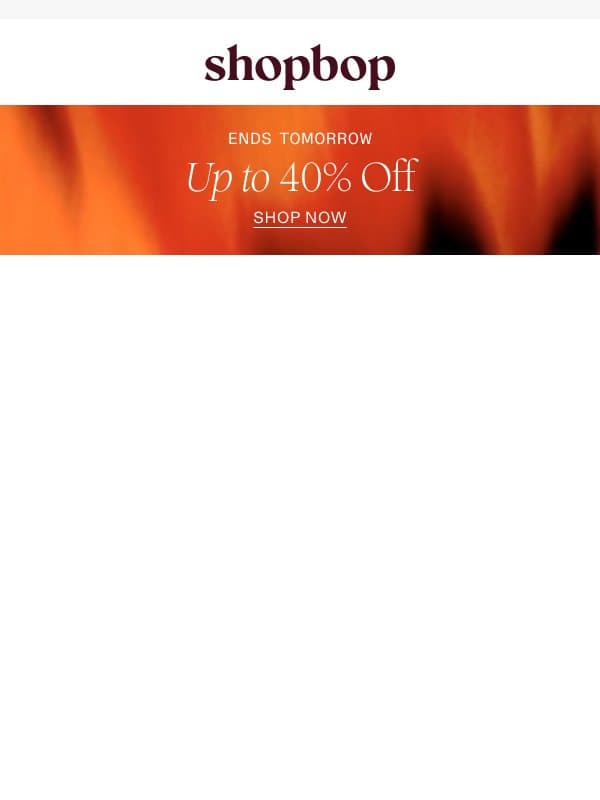 175 NEW arrivals inside email from Shopbop
