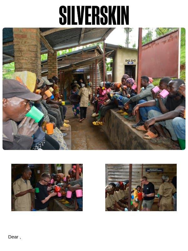 Did you know you're supporting women in Rwanda? email from Silverskin Coffee Roasters