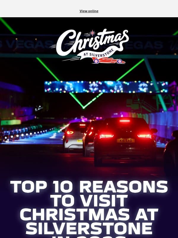 Adam, your top ten reasons to visit Christmas at Silverstone email from Silverstone Circuits Limited