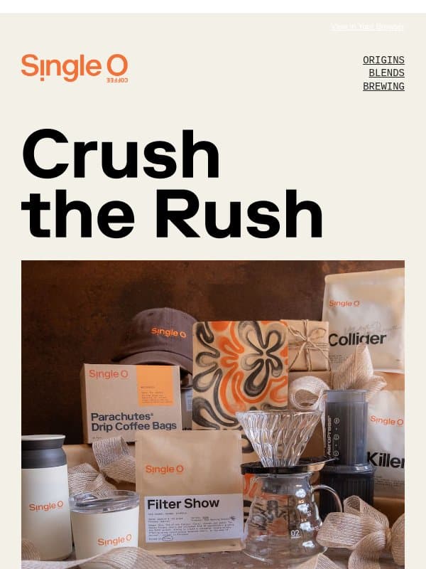 Crush the rush email from Single O
