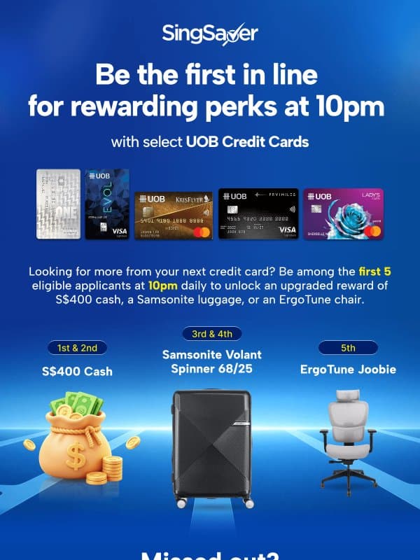 🎁 Daily flash deal: Be ready at 10pm for a chance to unlock an upgraded reward email from SingSaver