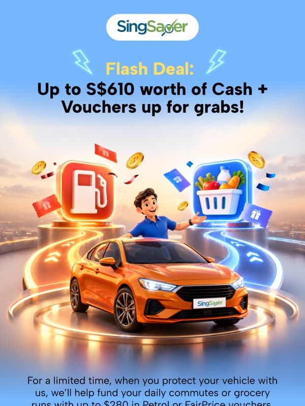 Highest rewards: Get up to S$610 worth of Cash + Petrol or Fairprice vouchers email from SingSaver