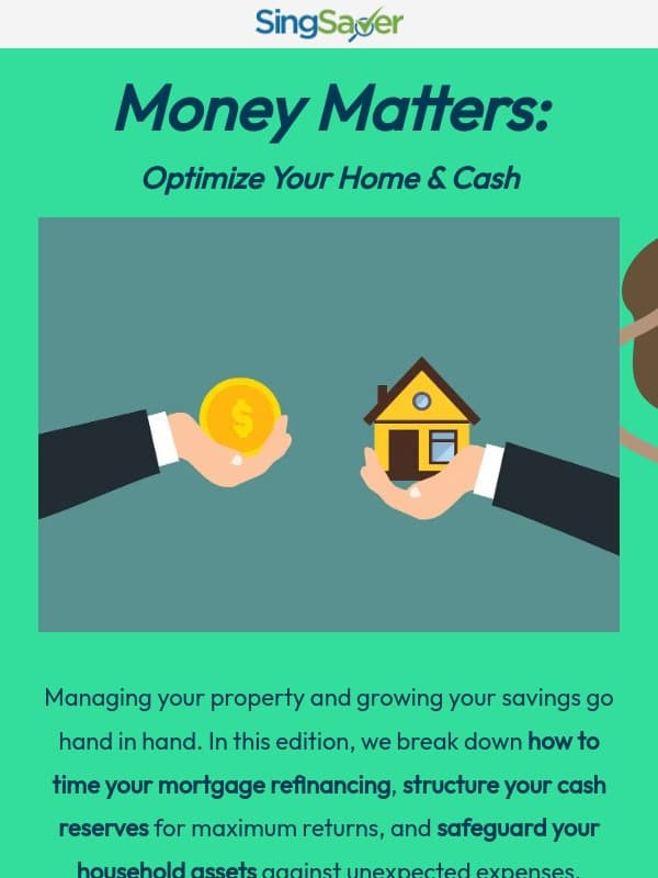 Money Matters: Optimize Your Home & Cash email from SingSaver