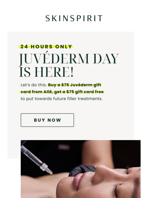 Juvéderm Day Savings Start Now 🎉 email from SkinSpirit MedSpa