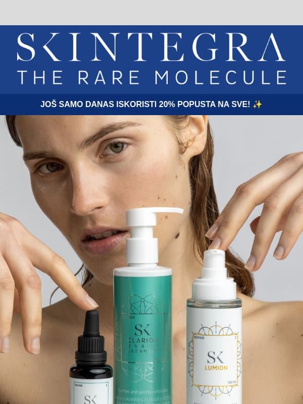 Još samo danas 20% popusta! email from Skintegra’s Sister Brand Skinlick