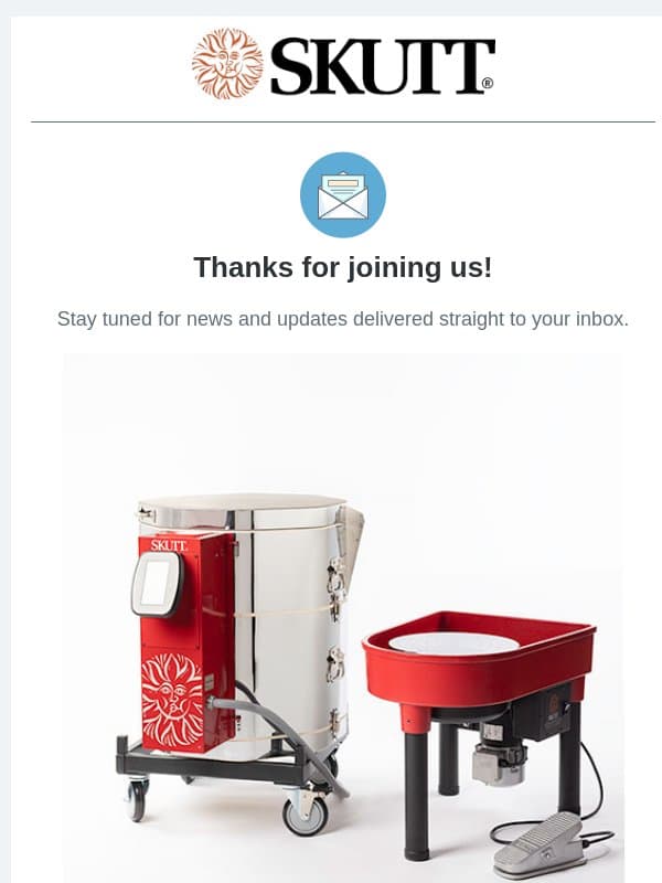 Welcome to Skutt Ceramic Products email from Skutt