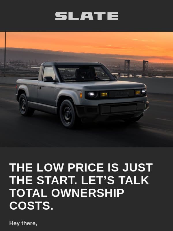 The savings don't stop for the least expensive new US truck to own. email from Slate Auto