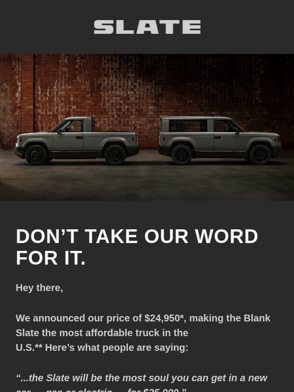 The reviews are in. email from Slate Auto