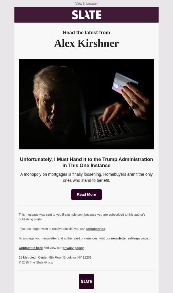 Unfortunately, I Must Hand It to the Trump Administration in This One Instance email from Slate screenshot