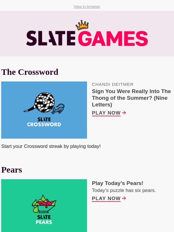 1-Down: Sign you were really into the thong of the summer (nine letters) email from Slate