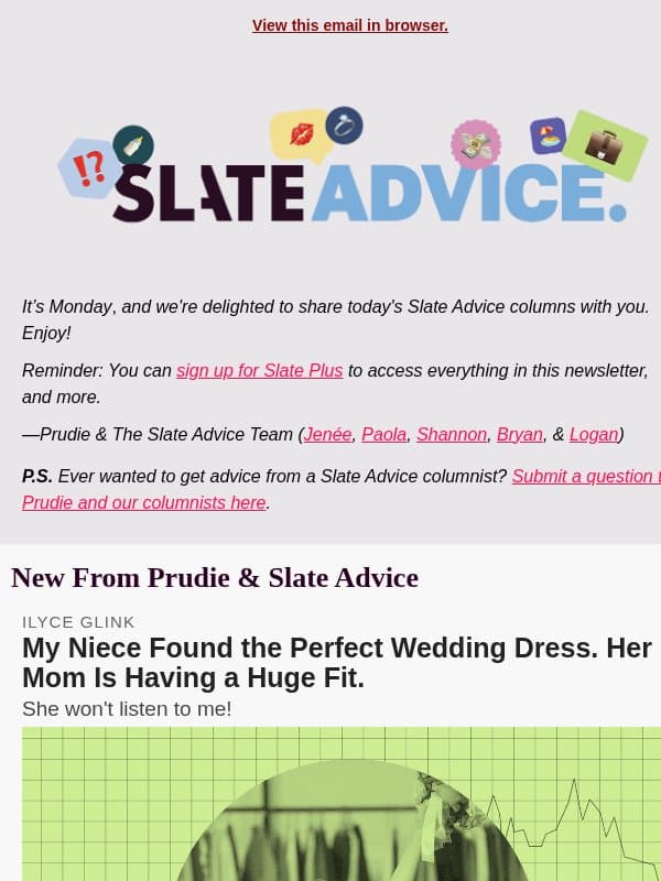My Niece Found the Perfect Wedding Dress. Her Mom Is Having a Huge Fit. email from Slate