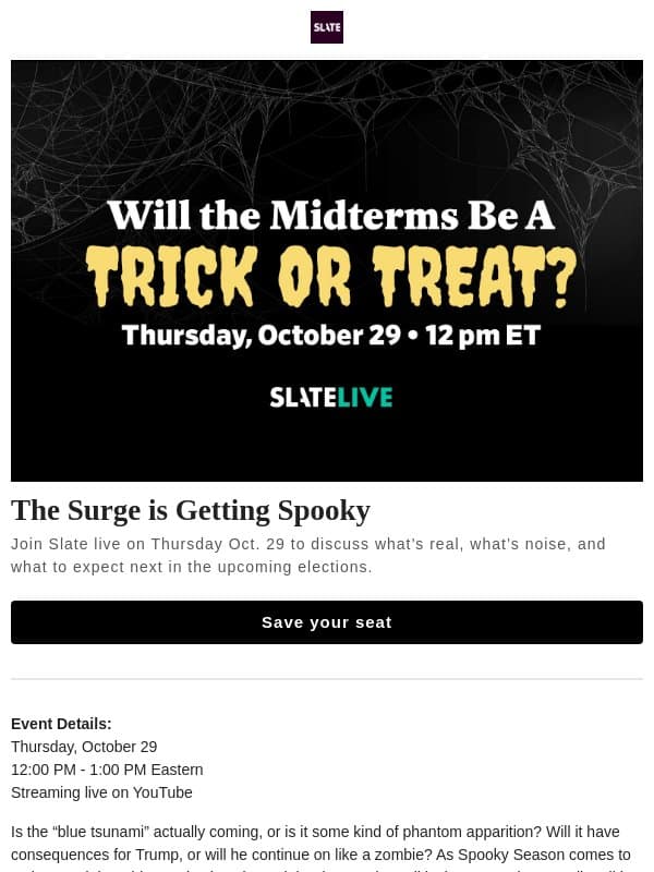Will the Midterms be a trick or treat? email from Slate