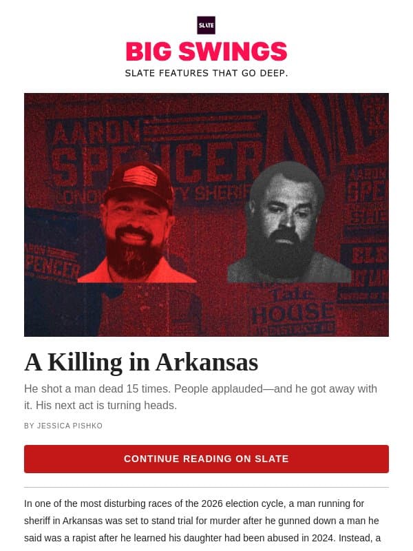 A killing in Arkansas email from Slate