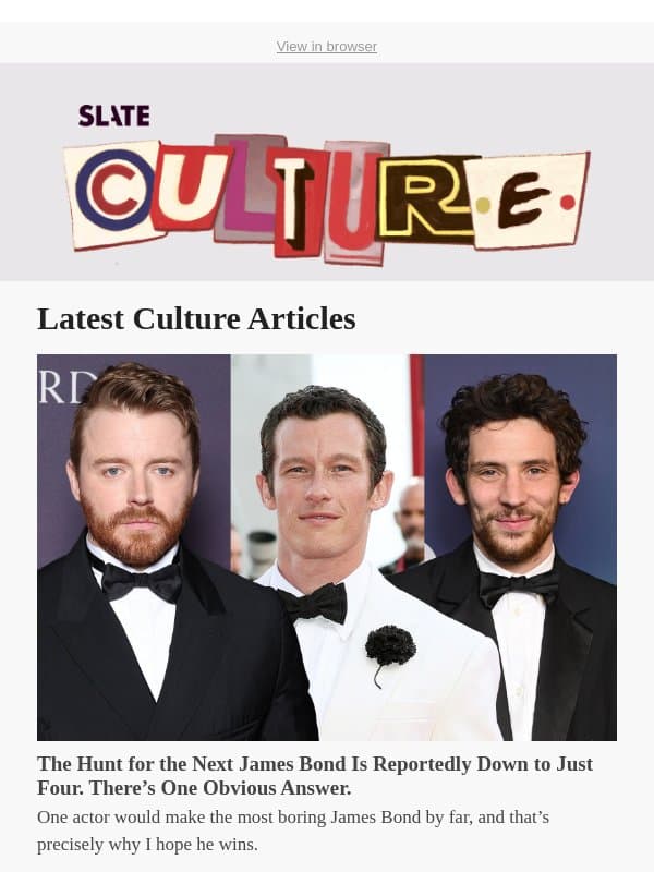 The Hunt for the Next James Bond Is Reportedly Down to Just Four. There’s One Obvious Answer. email from Slate