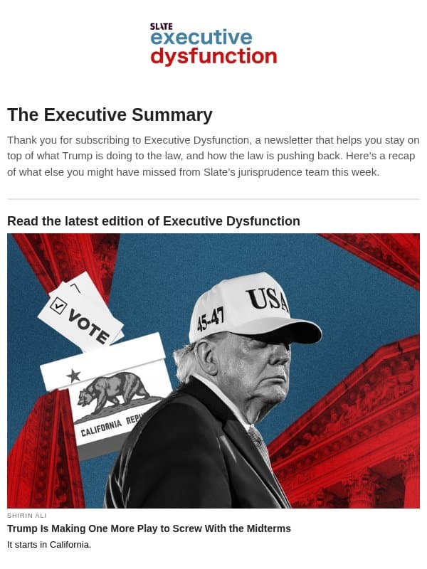 Your Executive Summary: Slate's legal coverage email from Slate