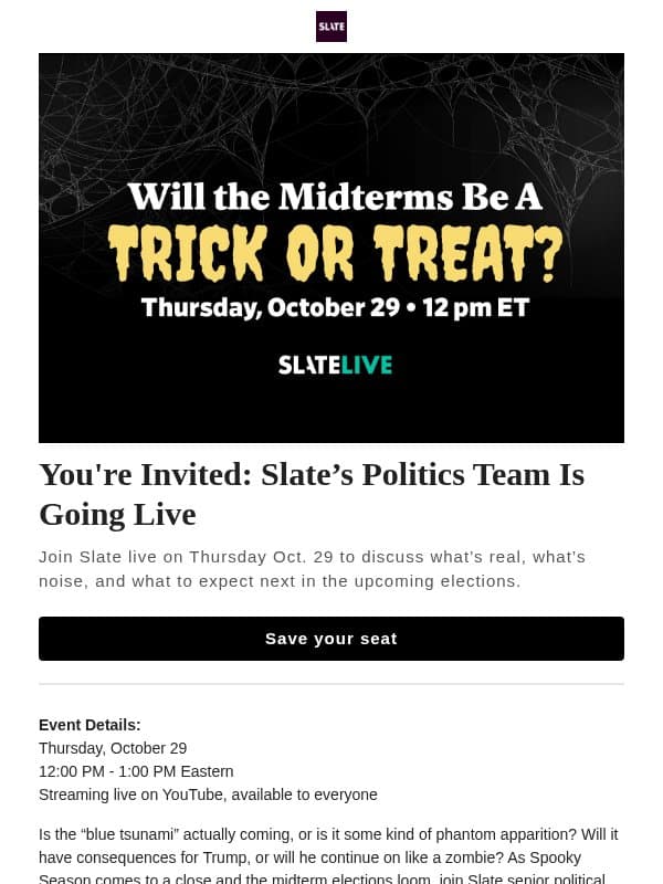Join Slate live before the midterms email from Slate