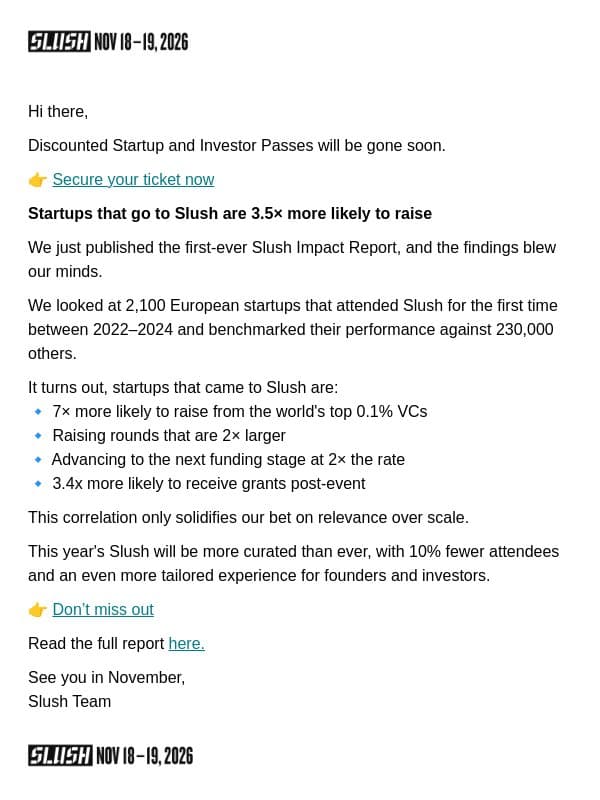 Startups Attending Slush Raise 2x Larger Rounds email from Slush