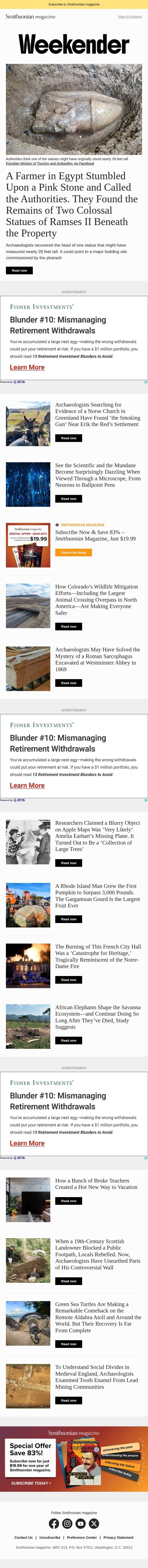 An Egyptian Farmer Stumbled Upon the Remains of Two Colossal Ramses II Statues, Archaeologists May Have Solved the Mystery of a Roman Sarcophagus Found at Westminster Abbey and More email from Smithsonian Magazine screenshot