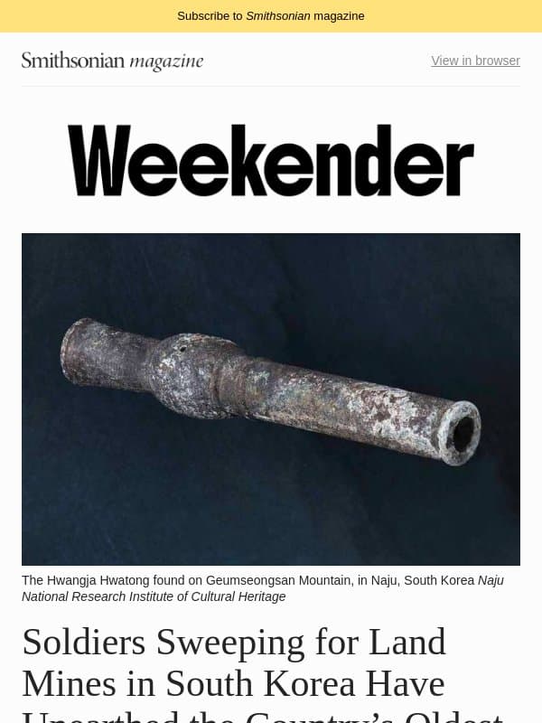 Soldiers Sweeping for Land Mines Unearth South Korea's Oldest Gun, What Were These Medieval English Coins Doing in Rome?, and More email from Smithsonian Magazine