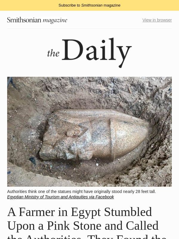 An Egyptian Farmer Stumbled Upon the Ancient Remains of Two Ramses II Statues, How Colorado's Largest Animal Crossing Overpass Is Making Americans Safer and More email from Smithsonian Magazine