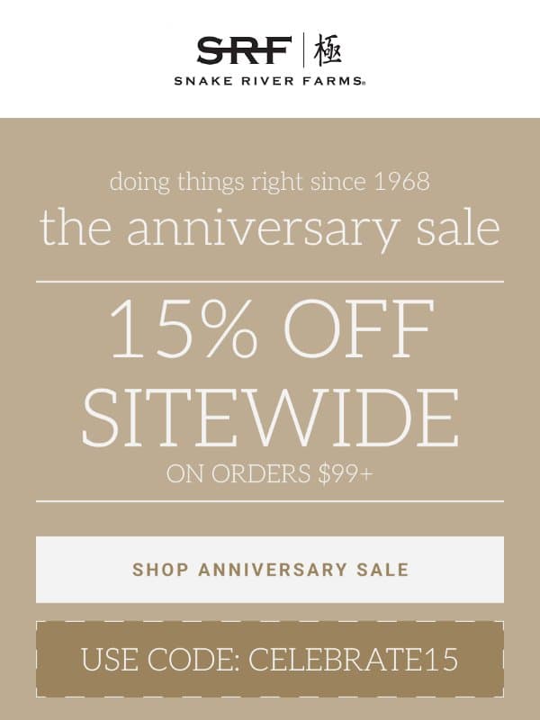 The Anniversary Sale Is Here email from Snake River Farms