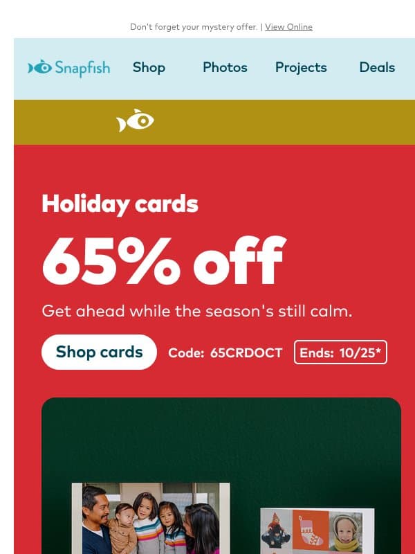 👀 Still thinking about 65% off cards? email from Snapfish