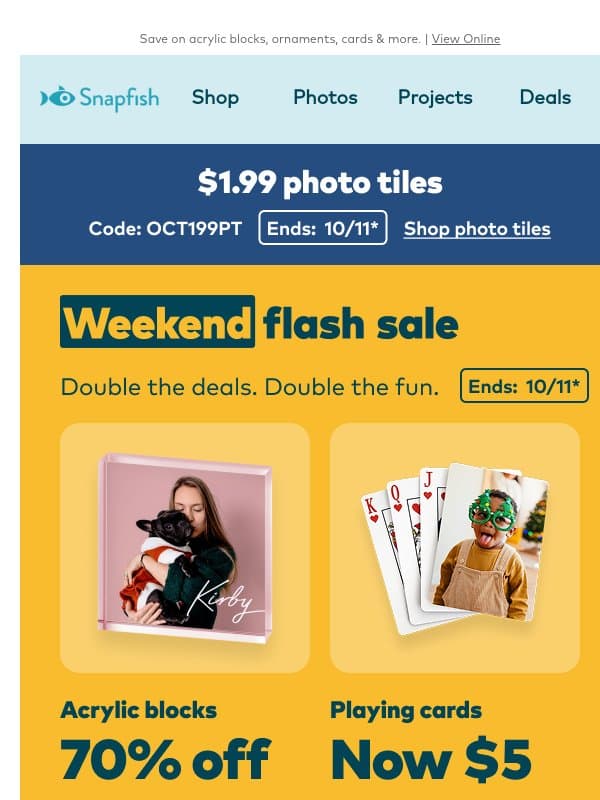 🤑 Last day: weekend flash + early holiday deals email from Snapfish