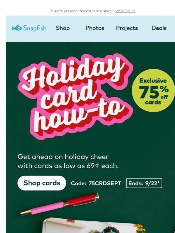 ✨ Exclusive for you—75% off to start your holiday cards! email from Snapfish