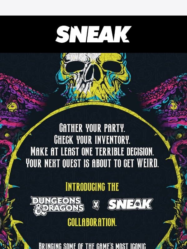 Your next quest is about to get weird... email from Sneak Energy
