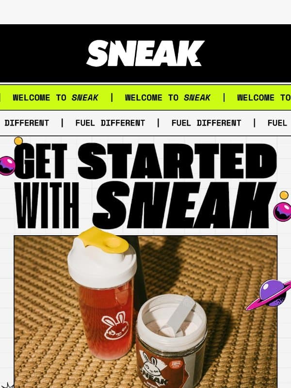 Get Started With SNEAK 🐰 email from Sneak Energy