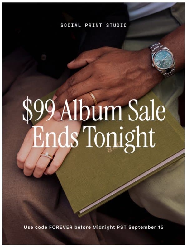 📚 Final Day for $99 Albums email from Social Print Studio