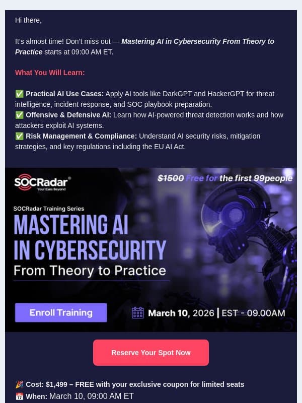 Hi there, Don’t Miss the Flight: Join Mastering AI in Cybersecurity From Theory to Practice⏳ email from SOCRadar