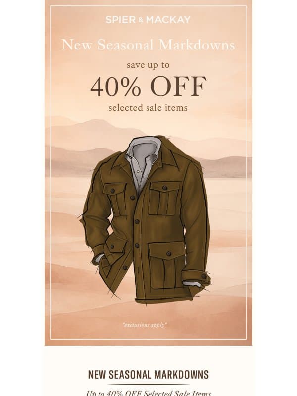 New Markdowns Added! Save Up to 40% OFF email from Spier & Mackay