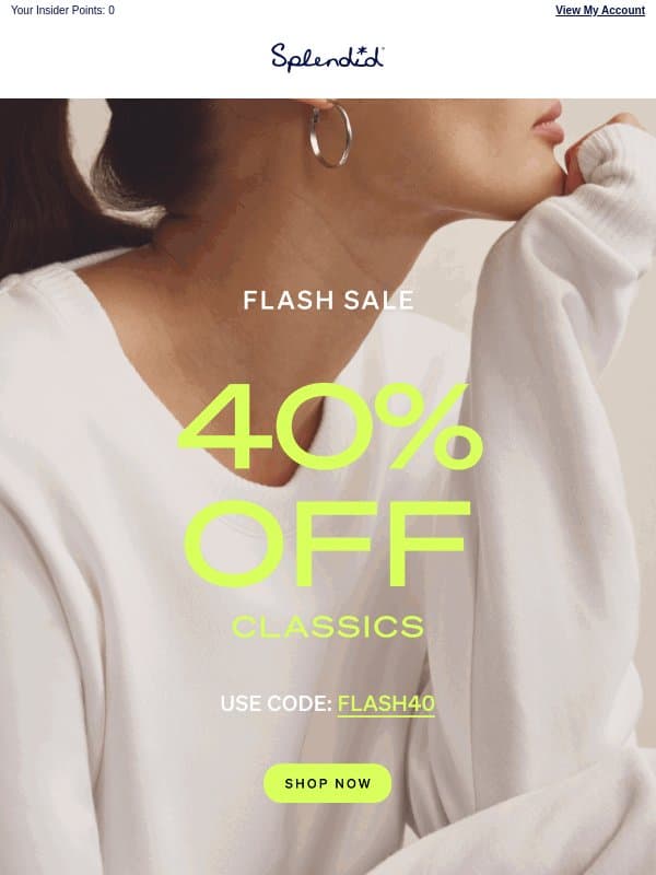 Starts Now: 40% OFF Flash Sale email from Splendid