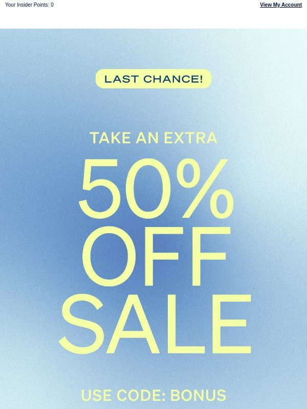 Last Call: Extra 50% OFF email from Splendid