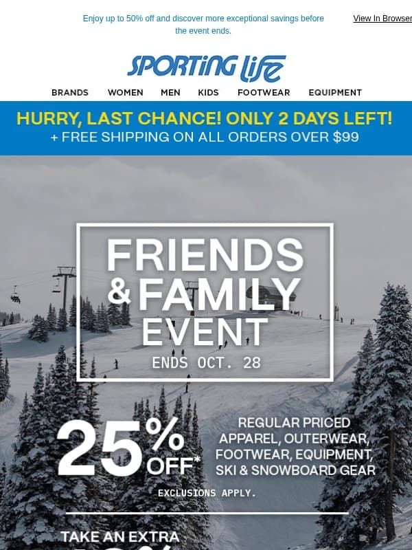 Last Chance: Family & Friends Event! email from Sporting Life