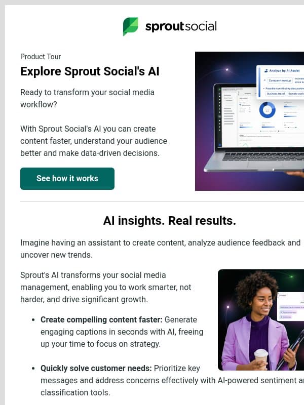 ✨ Take the product tour now to see how AI transforms your workflow email from Sprout Social
