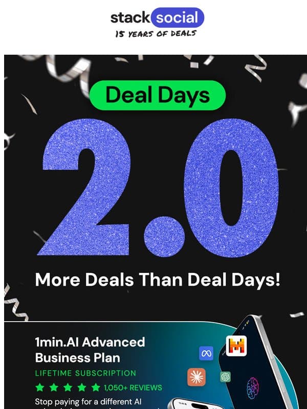 Deal Days 2.0 Just Dropped! 😱 Bigger, Better Deals Are Here!! email from StackSocial