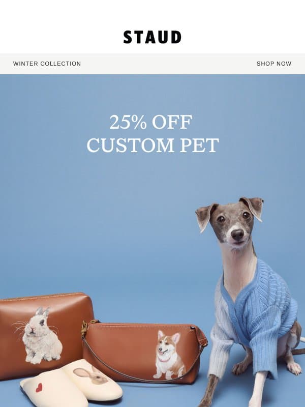 THE CUSTOM PET SALE ENDS TODAY email from Staud