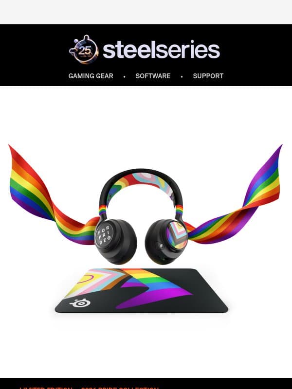 For Glory. For Pride. Always fly high. 🏳️🌈 email from SteelSeries