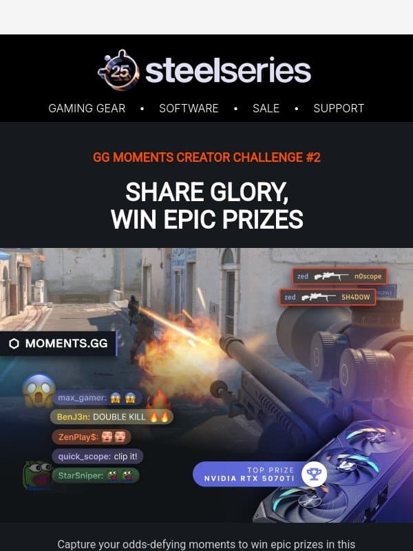 Creator Challenge #2 is Underway: submit clips, win big email from SteelSeries