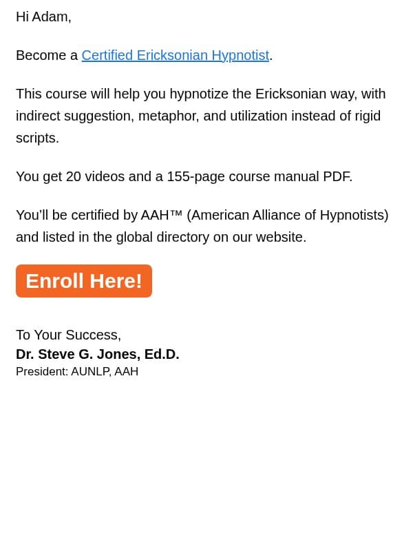 Become Ericksonian certified email from Steve G. Jones